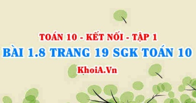 Bài 1.8 trang 19 SGK Toán 10 tập 1 Kết nối tri thức